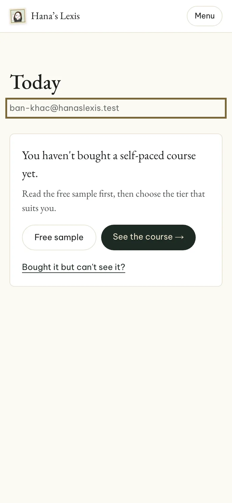 The Today page of an account that hasn't bought anything, with the email outlined.